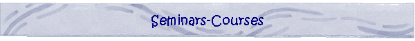 Seminars-Courses